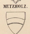 Metzholz Coat of Arms / Family Crest 0