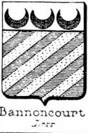 Bannoncourt Coat of Arms / Family Crest 0