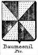 Baumesnil Coat of Arms / Family Crest 0