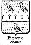 Bevre Coat of Arms / Family Crest 0