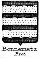 Bonnemetz Coat of Arms / Family Crest 0