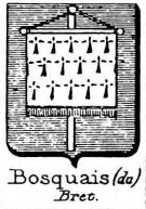Bosquais Coat of Arms / Family Crest 0