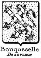 Bouqueselle Coat of Arms / Family Crest 0