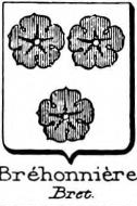 Brehonniere Coat of Arms / Family Crest 0