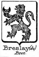Breslay Coat of Arms / Family Crest 0