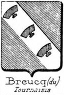 Breucq Coat of Arms / Family Crest 0