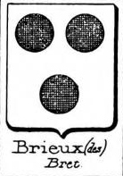 Brieux Coat of Arms / Family Crest 0