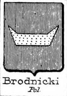 Brodnicki Coat of Arms / Family Crest 0