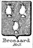 Brosaard Coat of Arms / Family Crest 0