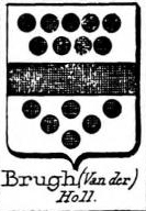 Brugh Coat of Arms / Family Crest 0