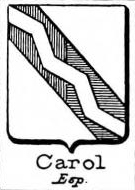 Carol Coat of Arms / Family Crest 0