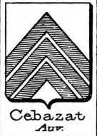 Cebazat Coat of Arms / Family Crest 0