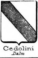 Cedolini Coat of Arms / Family Crest 0