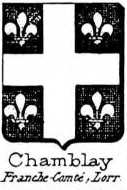 Chamblay Coat of Arms / Family Crest 0