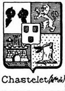 Chastelet Coat of Arms / Family Crest 0