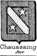 Chaussaing Coat of Arms / Family Crest 0