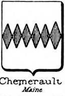 Chemerault Coat of Arms / Family Crest 0