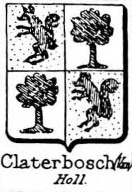Claterbosch Coat of Arms / Family Crest 0