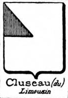 Cluseau Coat of Arms / Family Crest 0
