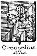 Cresselius Coat of Arms / Family Crest 0