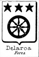 Delaroa Coat of Arms / Family Crest 0