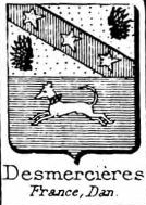Desmercieres Coat of Arms / Family Crest 0