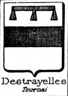 Destrayelles Coat of Arms / Family Crest 0