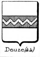 Deuze Coat of Arms / Family Crest 0