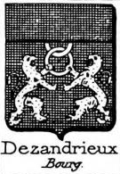 Dezandrieux Coat of Arms / Family Crest 0
