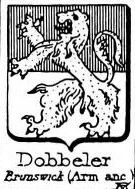 Dobbeler Coat of Arms / Family Crest 0