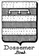 Dossemer Coat of Arms / Family Crest 0