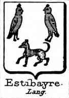 Estibayre Coat of Arms / Family Crest 0