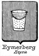 Eymerberg Coat of Arms / Family Crest 0