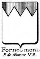 Fernelmont Coat of Arms / Family Crest 0