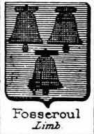 Fosseroul Coat of Arms / Family Crest 0
