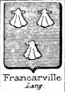 Francarville Coat of Arms / Family Crest 0