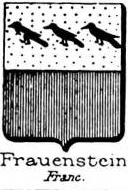 Frauenstein Coat of Arms / Family Crest 0