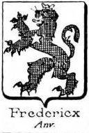 Fredericx Coat of Arms / Family Crest 0