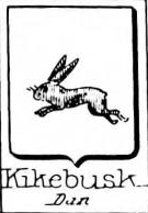 Kikebusk Coat of Arms / Family Crest 0