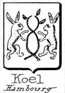 Koel Coat of Arms / Family Crest 0