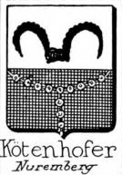 Kotenhofer Coat of Arms / Family Crest 0