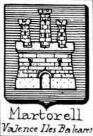 Martorell Coat of Arms / Family Crest 0