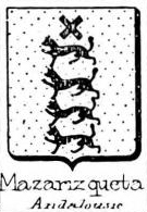 Mazarizqueta Coat of Arms / Family Crest 0