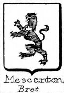 Mescanton Coat of Arms / Family Crest 0
