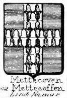 Mettecoven Coat of Arms / Family Crest 0