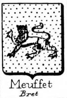 Meuffet Coat of Arms / Family Crest 0