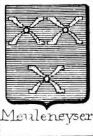 Meuleneyser Coat of Arms / Family Crest 0