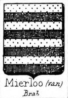 Mierloo Coat of Arms / Family Crest 0