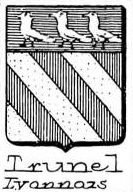 Trunel Coat of Arms / Family Crest 0